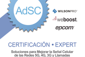 Certificación en Amplificadores de Señal Celular para Mejorar la Cobertura Celular 2G, 3G, 4G, 5G y llamadas VoLTE y convencionales.